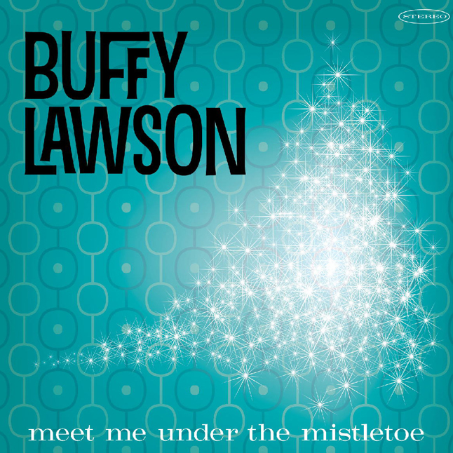 Meet Me Under The Mistletoe - Buffy Lawson