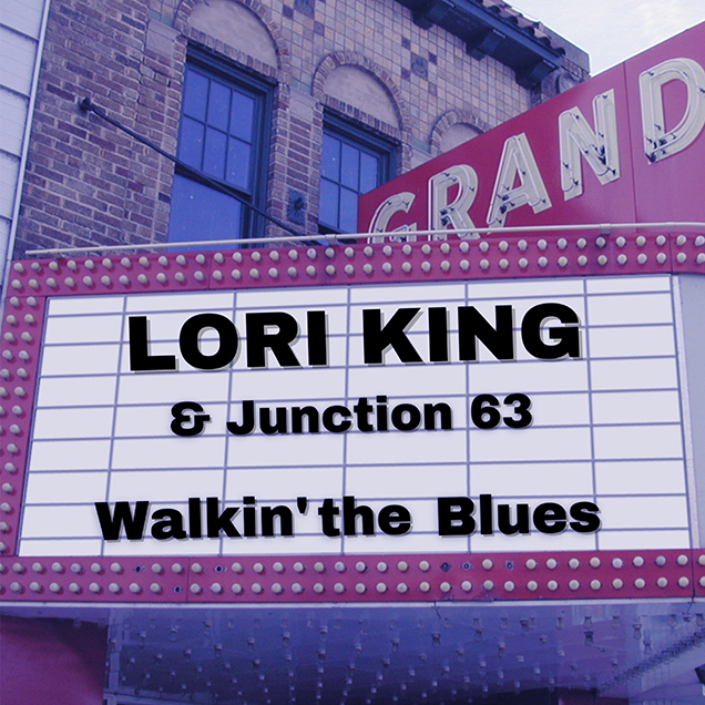 Virtual Album- Walkin' The Blues - Lori King and Junction 63