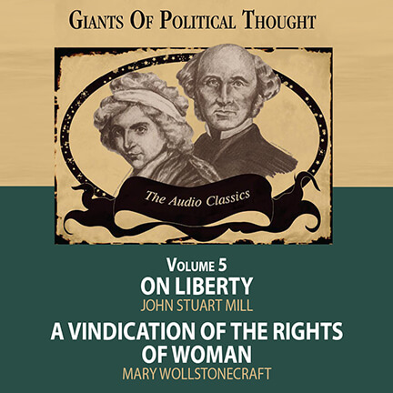 05 On Liberty and A Vindication of The Rights of Woman - Giants of Political Thought